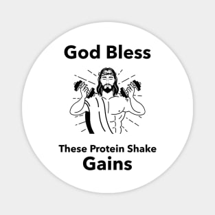 God Bless These Protein Shake Gains - Premier Protein Shake Powder Atkins Protein Shakes Magnet